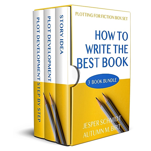 How to Write the Best Book (Writer Resources, #6) / Writer Resources, Jesper Schmidt, Autumn M. Birt