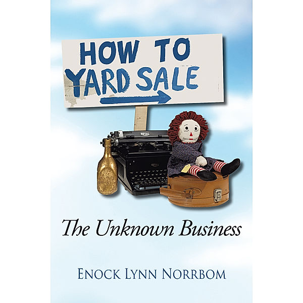 How to Yard Sale, Enock Lynn Norrbom