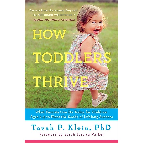 How Toddlers Thrive, Tovah P Klein