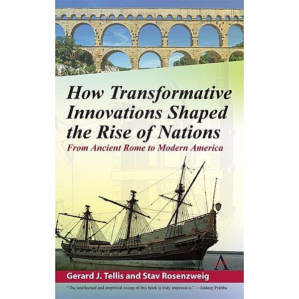 How Transformative Innovations Shaped the Rise of Nations, Gerard Tellis, Stav Rosenzweig