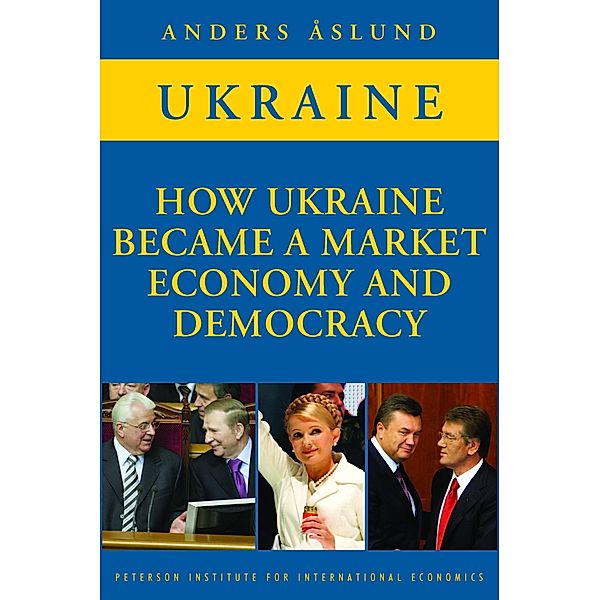 How Ukraine Became a Market Economy and Democracy, Anders Åslund