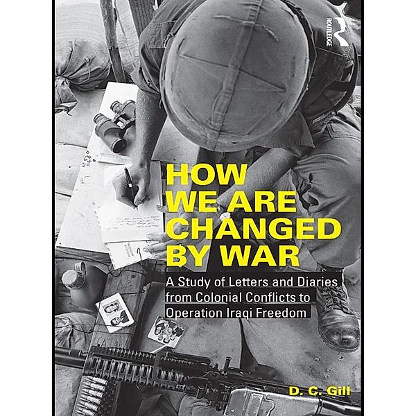 How We Are Changed by War, D. C. Gill