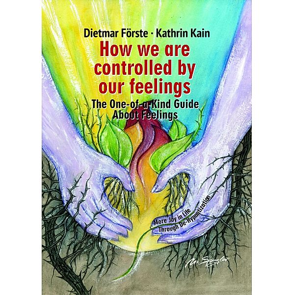 How we are controlled by our feelings, Dietmar Förste, Katrin Kain