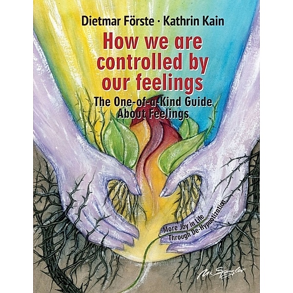 How we are controlled by our feelings, Dietmar Förste, Katrin Kain