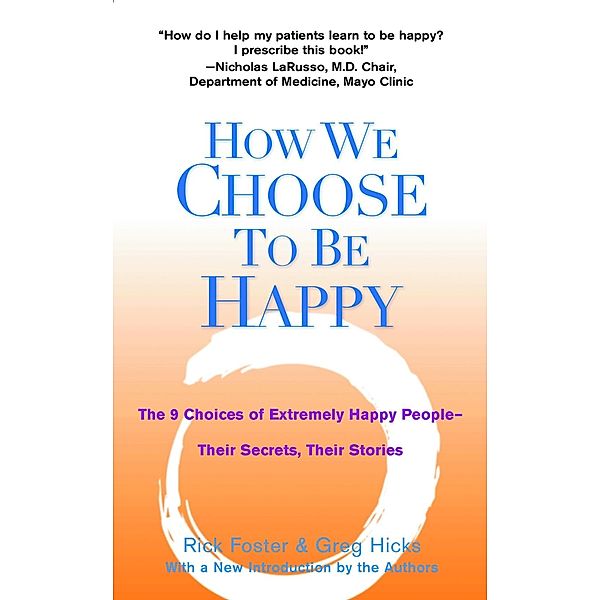 How We Choose to Be Happy, Rick Foster, Greg Hicks