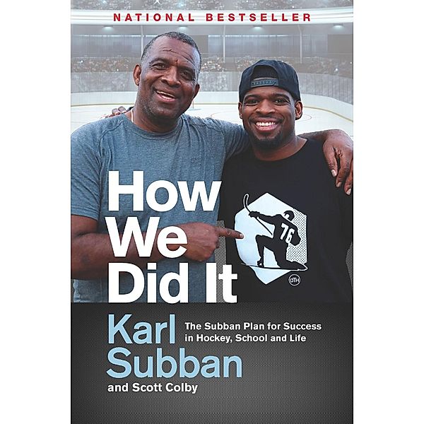 How We Did It, Karl Subban, Scott Colby