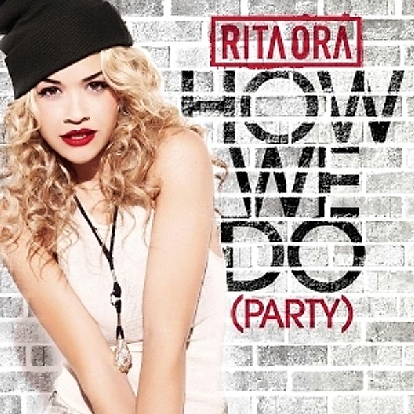 How We Do (Party), Rita Ora