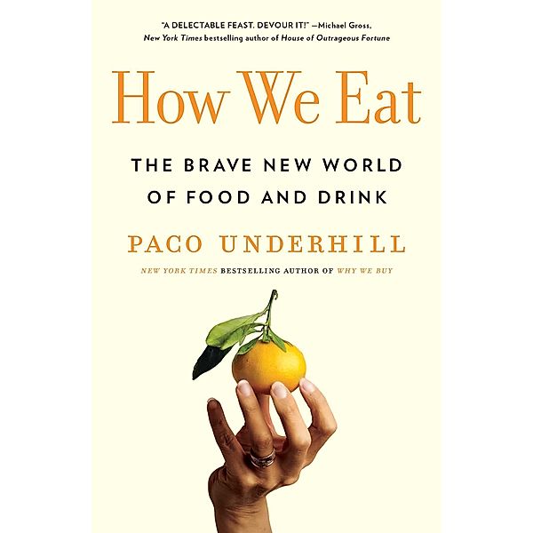 How We Eat, Paco Underhill