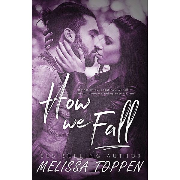 How We Fall, Melissa Toppen