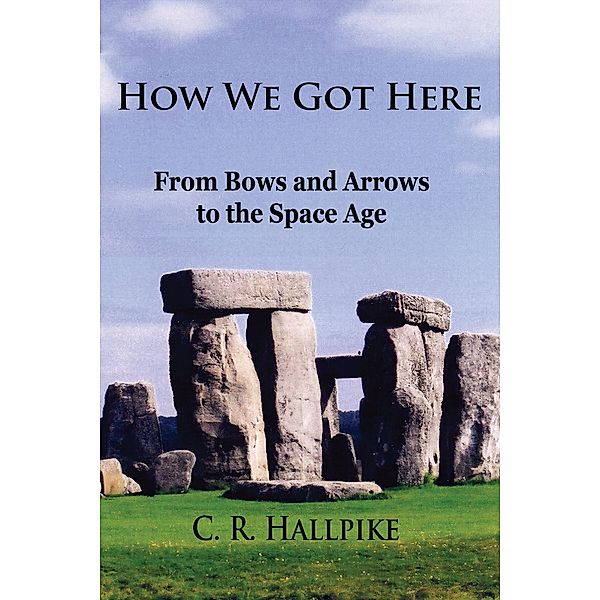 How We Got Here, C. R. Hallpike