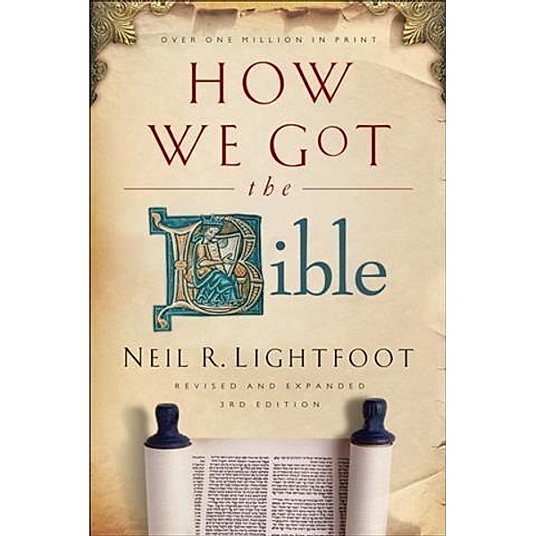 How We Got the Bible, Neil R. Lightfoot
