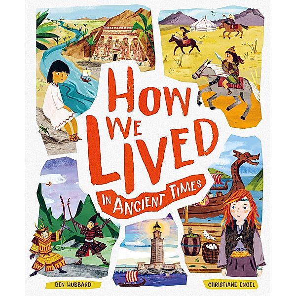 How We Lived in Ancient Times, Ben Hubbard