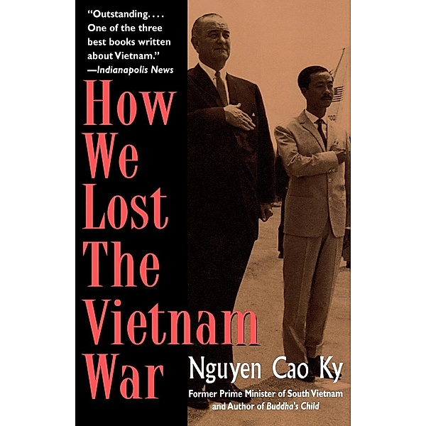 How We Lost the Vietnam War, Nguyen Cao Ky