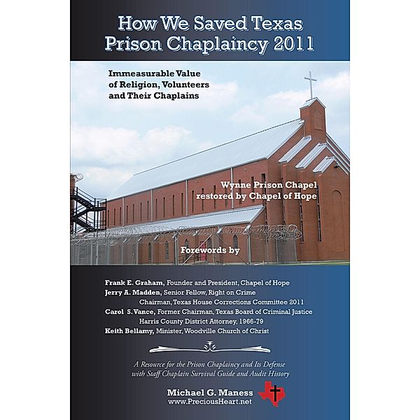 How We Saved Texas Prison Chaplaincy 2011, Michael G. Maness