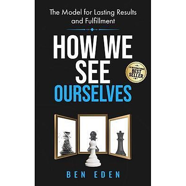 How We See Ourselves, Ben Eden
