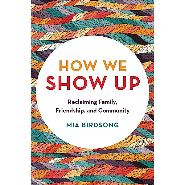 How We Show Up, Mia Birdsong