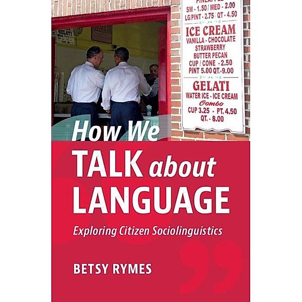 How We Talk about Language, Betsy Rymes