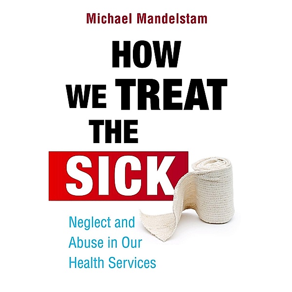 How We Treat the Sick, Michael Mandelstam