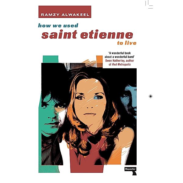 How We Used Saint Etienne to Live, Ramzy Alwakeel