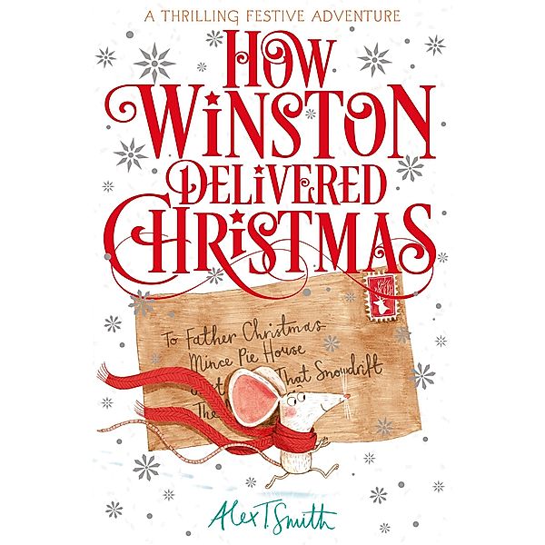 How Winston Delivered Christmas, Alex T. Smith