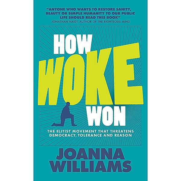 How Woke Won, Joanna Williams