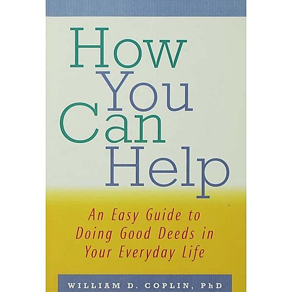 How You Can Help, William D. Coplin