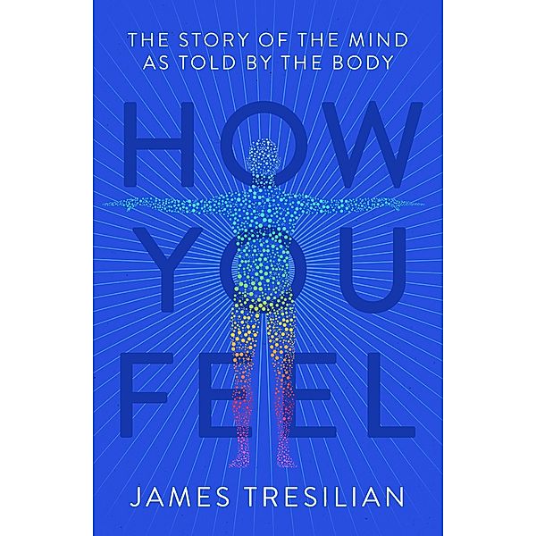 How You Feel, James Tresilian