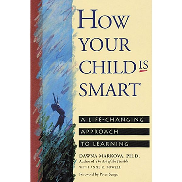 How Your Child Is Smart, Dawna Markova, Anne R. Powell