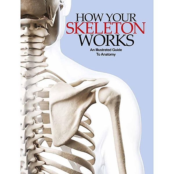 How Your Skeleton Works, Peter Abrahams