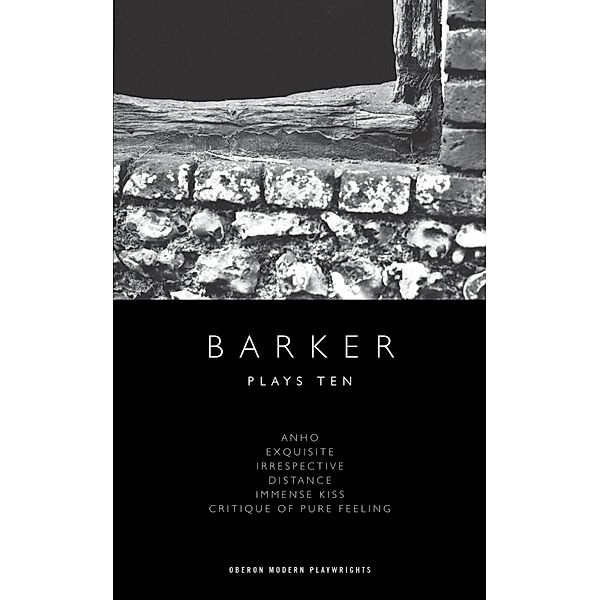 Howard Barker: Plays Ten, Howard Barker