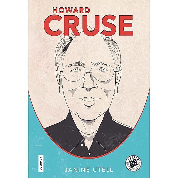 Howard Cruse / Biographix Bd.1, Janine Utell