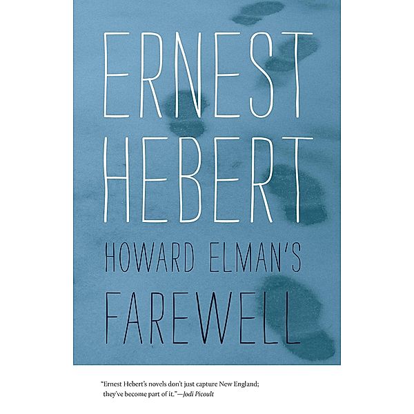 Howard Elman's Farewell, Ernest Hebert