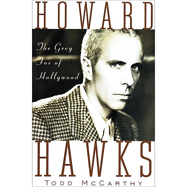 Howard Hawks, Todd Mccarthy