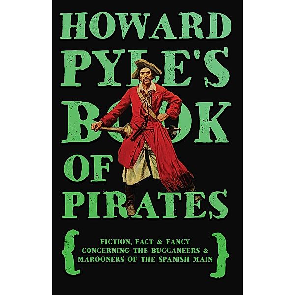 Howard Pyle's Book of Pirates, Howard Pyle