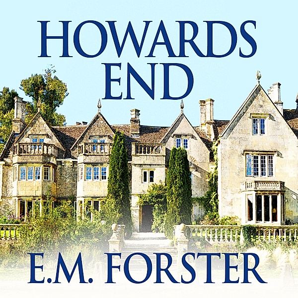 Howards End (Unabridged), E.m. Forster