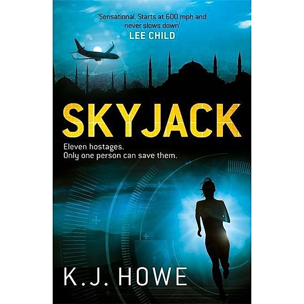 Howe, K: Skyjack, K. J. Howe