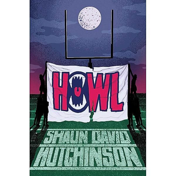 Howl, Shaun David Hutchinson