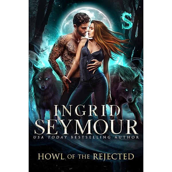 Howl of the Rejected (Wild Packs, #1) / Wild Packs, Ingrid Seymour