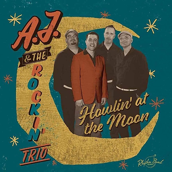 Howlin' At The Moon, A.J. & The Rockin' Trio