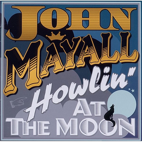 Howling At The Moon, John Mayall