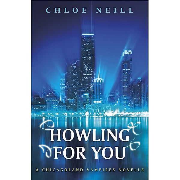 Howling For You, Chloe Neill