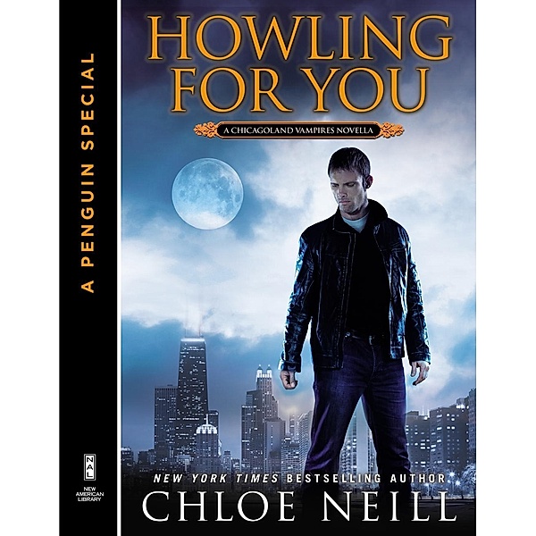 Howling For You / Chicagoland Vampires, Chloe Neill