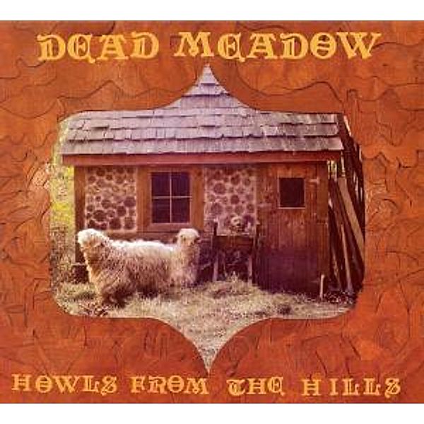 Howls From The Hills, Dead Meadow