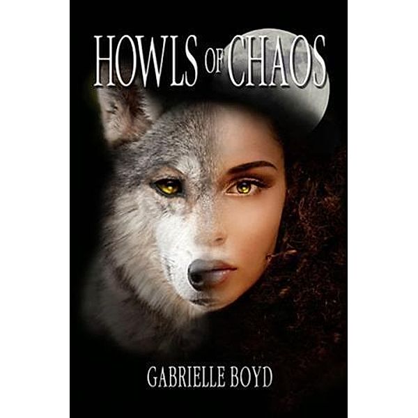 Howls of Chaos, Gabrielle Boyd