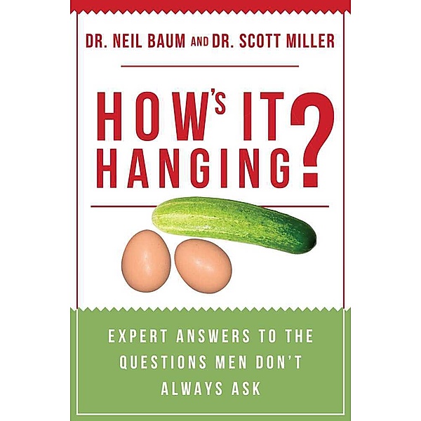 How's It Hanging?, Neil Baum, Scott Miller