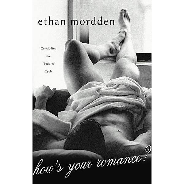 How's Your Romance? / Buddies Bd.5, Ethan Mordden