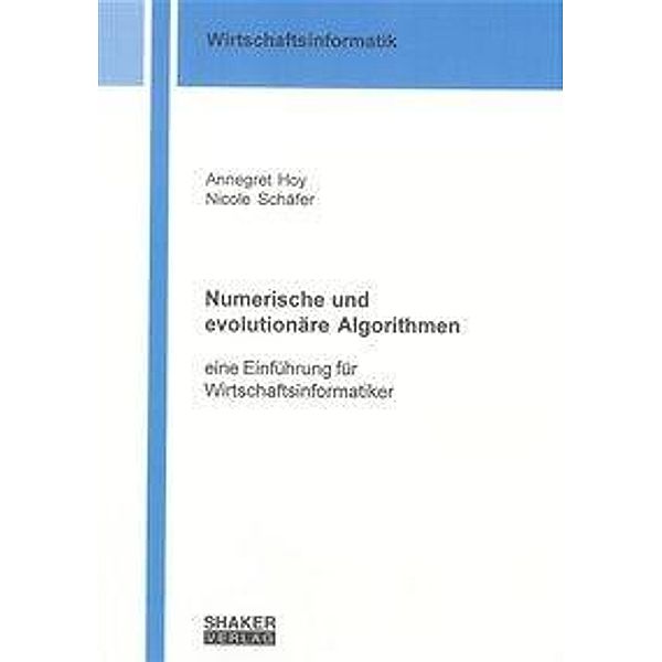 Hoy, A: Numerische und evolutionäre Algorithmen, Annegret Hoy, Nicole Schäfer