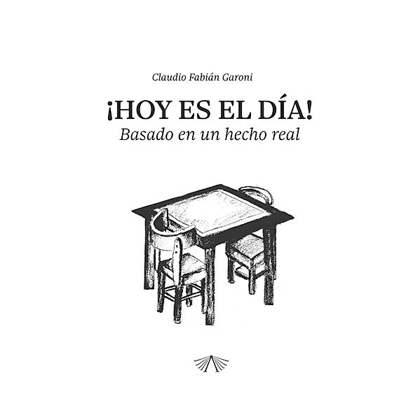 ¡Hoy es el día!, Claudio Fabián Garoni