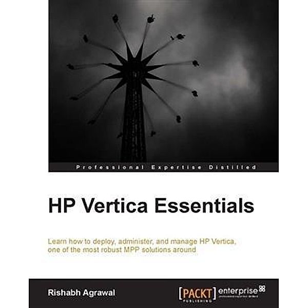 HP Vertica Essentials, Rishabh Agrawal