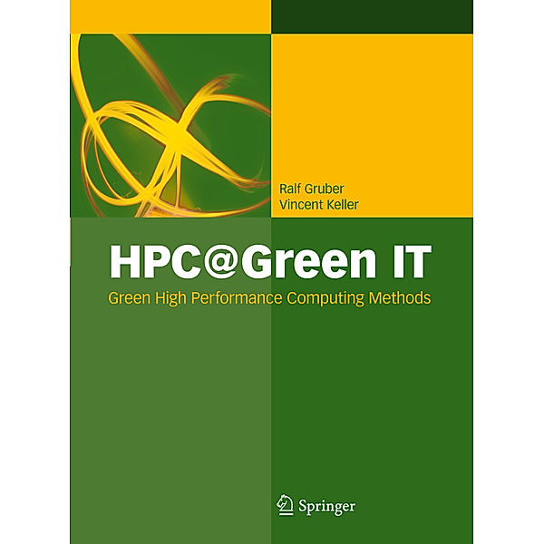 HPC@Green IT, Ralf Gruber, Vincent Keller